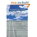 Die sieben Wege zur Effektivit�t. Ein Konzept zur Meisterung Ihres beruflichen und privaten Lebens.