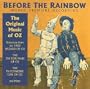 Before the Rainbow : The Original Music of Oz