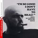 Im So Good I Dont Have To Brag (Digitally Remastered)