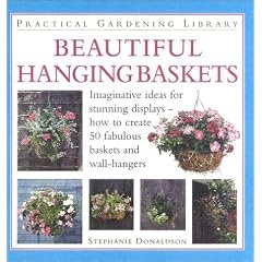 Beautiful Hanging Baskets (Practical Gardening Library)