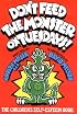 Don't Feed the Monster on Tuesdays!: The Children's Self-Esteem Book