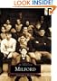 Milford (Images of America: New Hampshire) (Images of America (Arcadia Publishing))