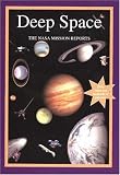 Deep Space: The NASA Mission Reports (Apogee Books Space)