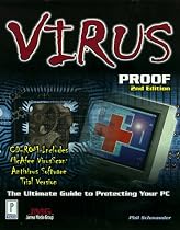 Virus Proof: The Ultimate Guide to Protecting Your PC