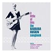 A Little of This: the Barbara Ruskin Songbook