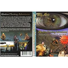 Alaskan Hunting Adventures, Through The Eyes of a Guide, Billy Molls