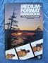 Medium-Format Handbook: A Guide to Rollfilm Photography