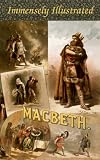 MACBETH. EDITION DE LUXE (Illustrated with 60 exquisite paintings and vintage engravings of celebrated masters). Detailed...