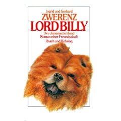 Lord Billy. Der chinesische Hund. Roman einer Freundschaft