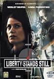 Liberty Stands Still