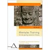 Mentales Training f�r die geistig-seelische Fitne�: Ein Ratgeber bei belastenden Gedanken und Stress im Alltag
