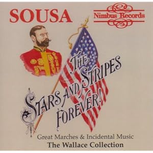 Sousa Great Marches and Incidental Music / The Wallace Collection