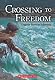 Crossing to Freedom