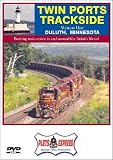 Twin Ports Trackside, Volume 1: Duluth Minnesota