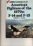 America's fighters of the 1970s: F-14 and F-15