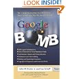 Google Bomb: The Untold Story of the $11.3M Verdict That Changed the Way We Use the...