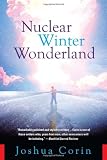 Nuclear Winter Wonderland: A Wild Tale of Nuclear Terror, Kidnapping, Gangsters and Family Values