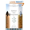 After the Prophet: The Epic Story of the Shia-Sunni Split in Islam