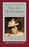 The Sufferings of Young Werther (Norton Critical Editions)