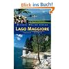 Lago Maggiore: Reisehandbuch mit vielen praktischen Tipps