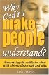 Why Can't I Make People Understand? Discovering the Validation Those with Chronic Illness Seek and Why (Conquering the Confusions of Chronic Illness) (Conquering the Confusions of Chronic Illness)