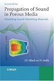 Propagation of Sound in Porous Media: Modelling Sound Absorbing Materials 2e