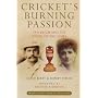Cricket's Burning Passion: Ivo Bligh and the Story of the Ashes