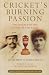 Cricket's Burning Passion: Ivo Bligh and the Story of the Ashes
