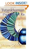 Tutankhamun and the Daughter of Ra