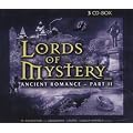 Lords of Mystery - Ancient Romance Part II