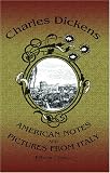 American Notes and Pictures from Italy: With the Illustrations, and an Introduction Biographical and Bibliographical, by Charles Dickens the Younger
