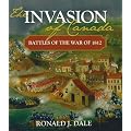 The Invasion of Canada: Battles of the War of 1812
