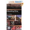Dislocating China: Muslims, Minorities, and Other Subaltern Subjects