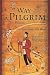 The Way of a Pilgrim and The Pilgrim Continues His Way