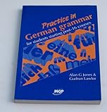 Practice in German grammar : for students starting post-16 courses