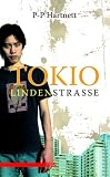 Tokio, Lindenstra&szlig;e - "I want to fuck you" - P. P. Hartnett