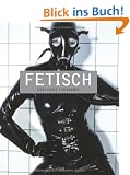 Fetisch: Erotische Fantasien