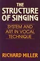 The Structure of Singing: System and Art of Vocal Technique