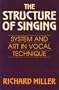 The Structure of Singing: System and Art of Vocal Technique