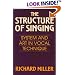 The Structure of Singing: System and Art of Vocal Technique