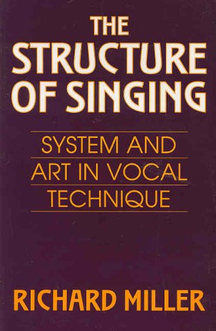 Structure of Singing: System and Art in Vocal Technique