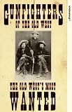 Gunfighters of the Old West [VHS] VHS
