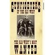 Gunfighters Of The Old West - The Old West's Most Wanted