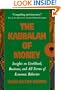 The Kabbalah of Money: Insights on Livelihood, Business, and All Forms of Economic Behavior