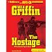 The Hostage: A Presidential Agent Novel (Presidential Agent Series)