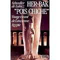 Her-Bak "Pois Chiche"