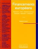Revue Delmas  / Financements européens: Subventions, prêts, assistance technique, entreprise, association, collectivité