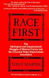 Race First: The Ideological and Organizational Struggles of Marcus Garvey and the Universal Negro Improvement Association (New Marcus Garvey Library)