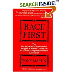 Race First: The Ideological and Organizational Struggles of Marcus Garvey and the Universal Negro Improvement Association (New Marcus Garvey Library)