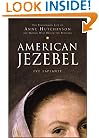 American Jezebel: The Uncommon Life of Anne Hutchinson, the Woman Who Defied the Puritans